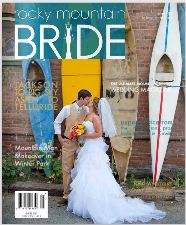 Spring 2012 Rocky Mountain Bride Magazine